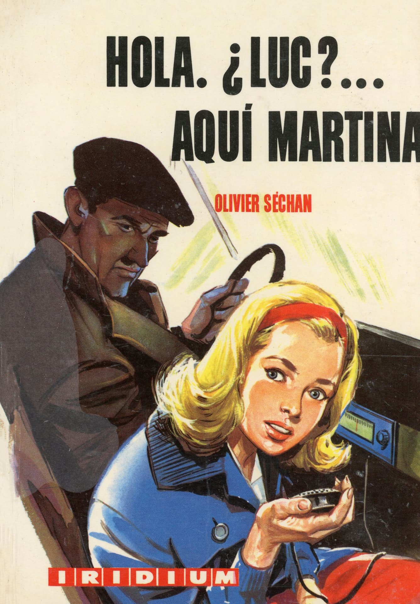 Portada del libro «Hola. ¿Luc?... Aquí Martina», de Olivier Séchan