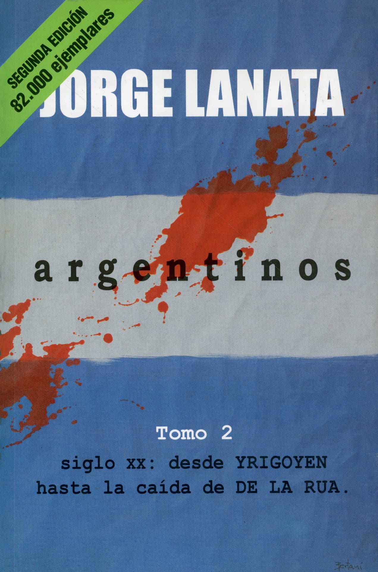 Portada del libro «Argentinos - Tomo 2: desde YRIGOYEN hasta la caída de DE LA RÚA», de Jorge Lanata