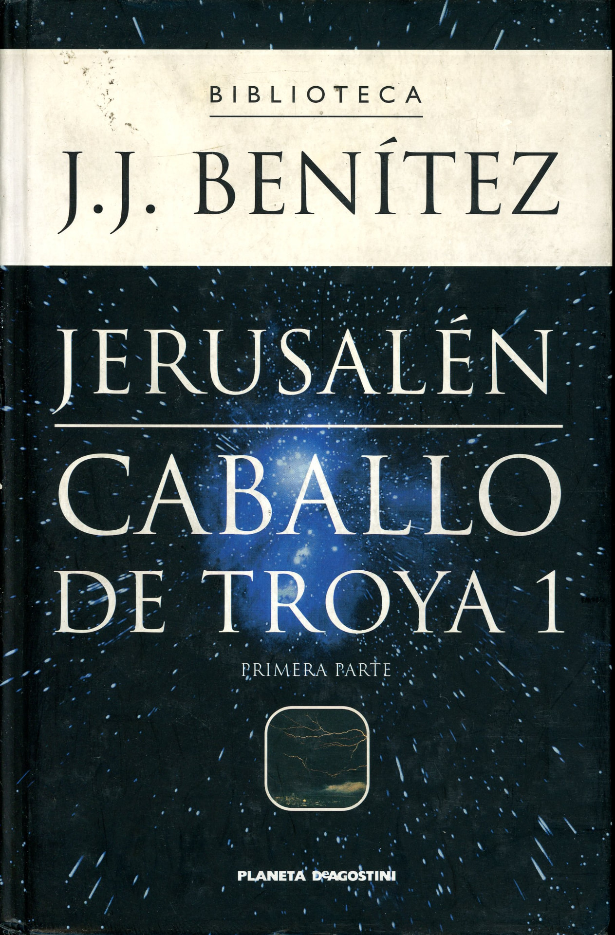 Portada del libro «Jerusalén · Caballo de Troya 1 (Parte 1 y 2)», de J. J. Benítez