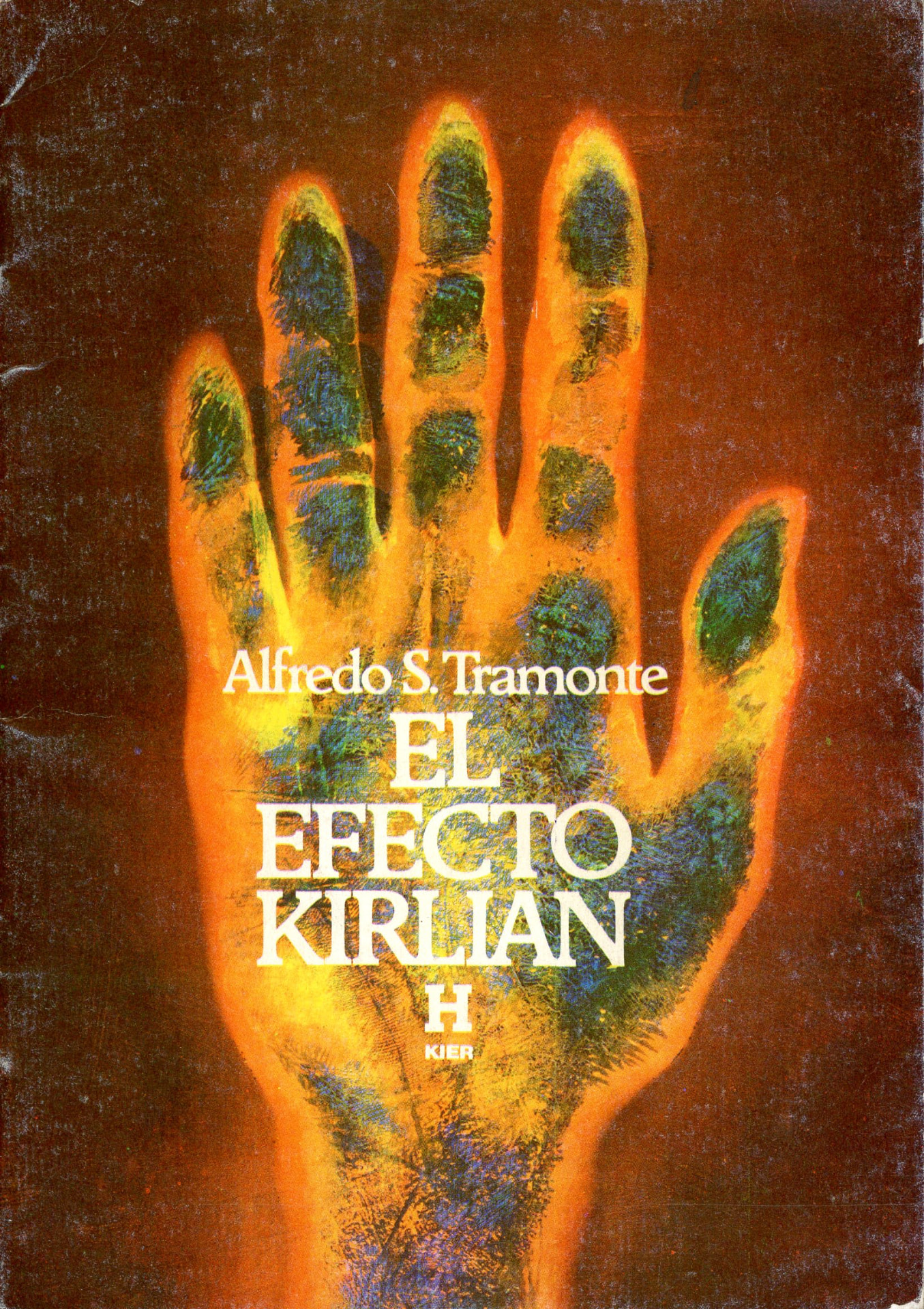 Portada del libro «El Efecto Kirlian», de Alfredo S.Tramonte