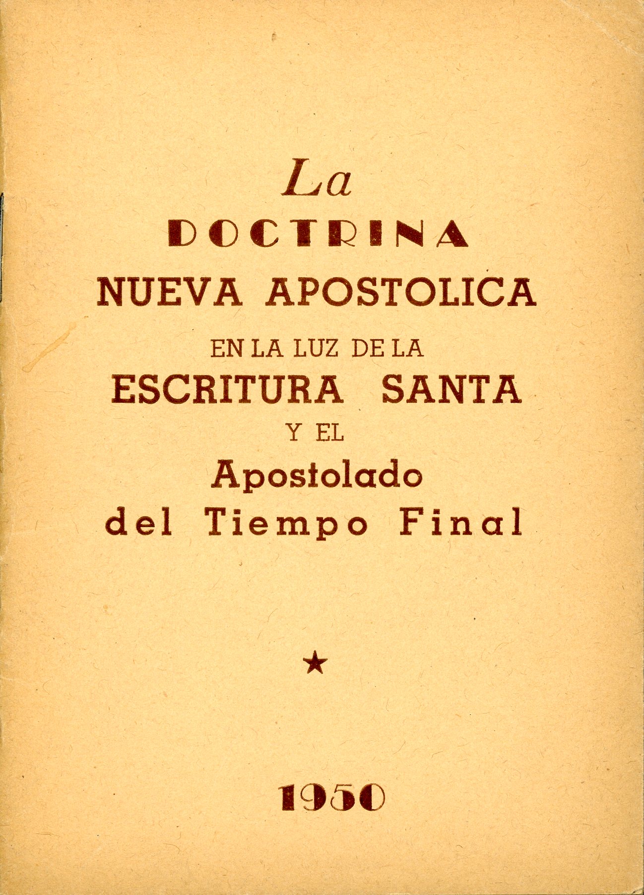 Portada del libro «La doctrina nuevoapostólica a la luz de la Escritura Santa: el Apostolado del Tiempo Final (1950)», de Iglesia Nueva Apostólica