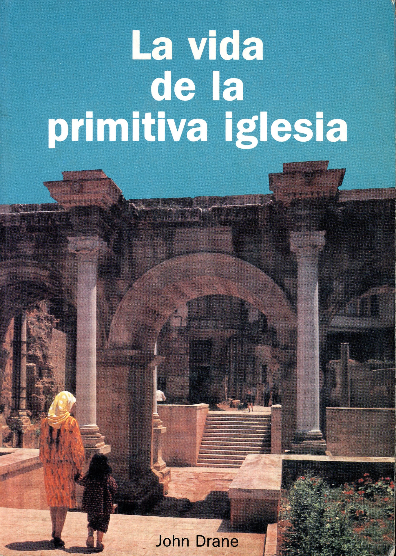 Portada del libro «La vida de la primitiva iglesia», de John Drane