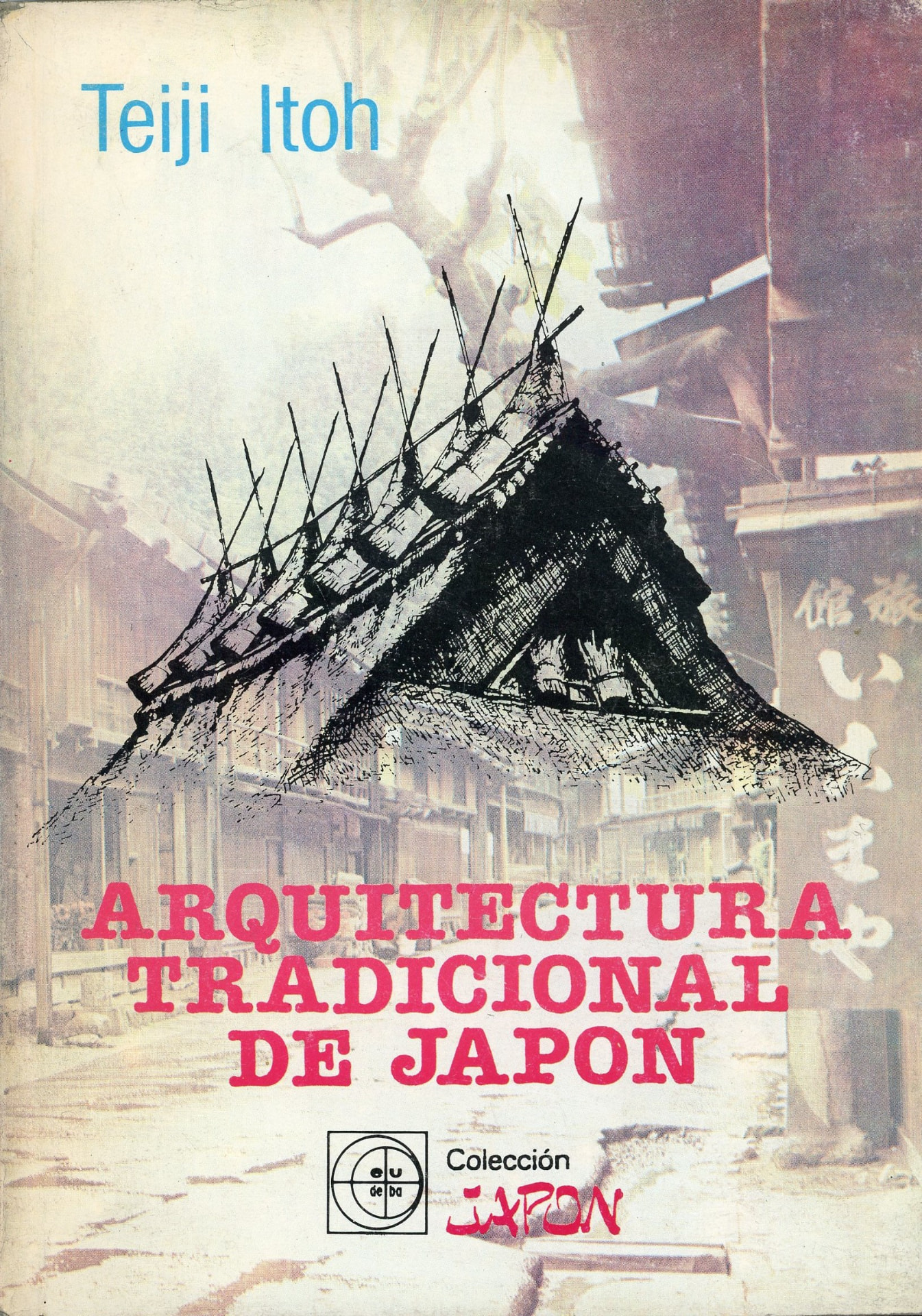 Portada del libro «Arquitectura Tradicional de Japón», de Teiji Itoh