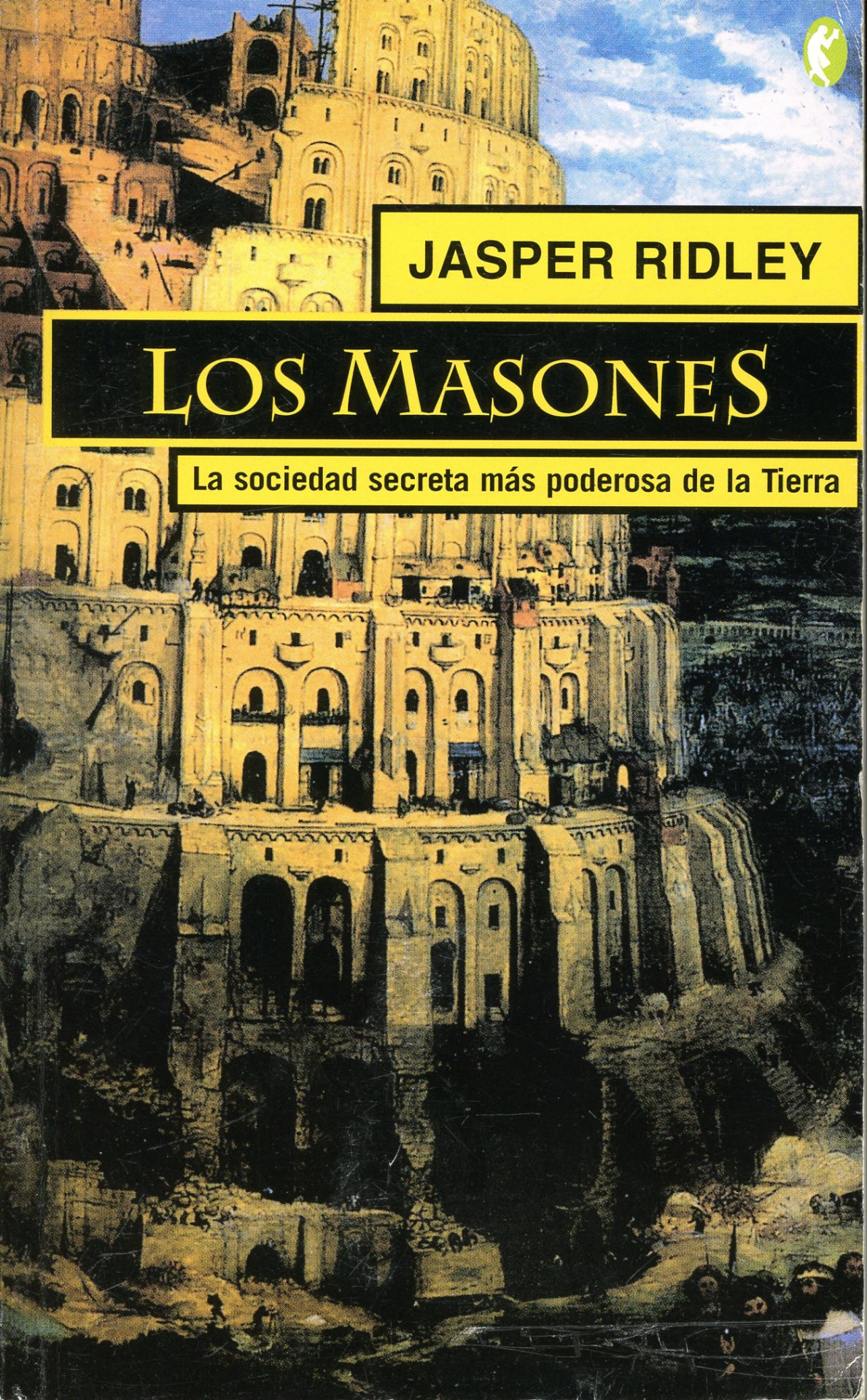 Portada del libro «Los Masones: La sociedad secreta más poderosa de la Tierra», de Jasper Ridley