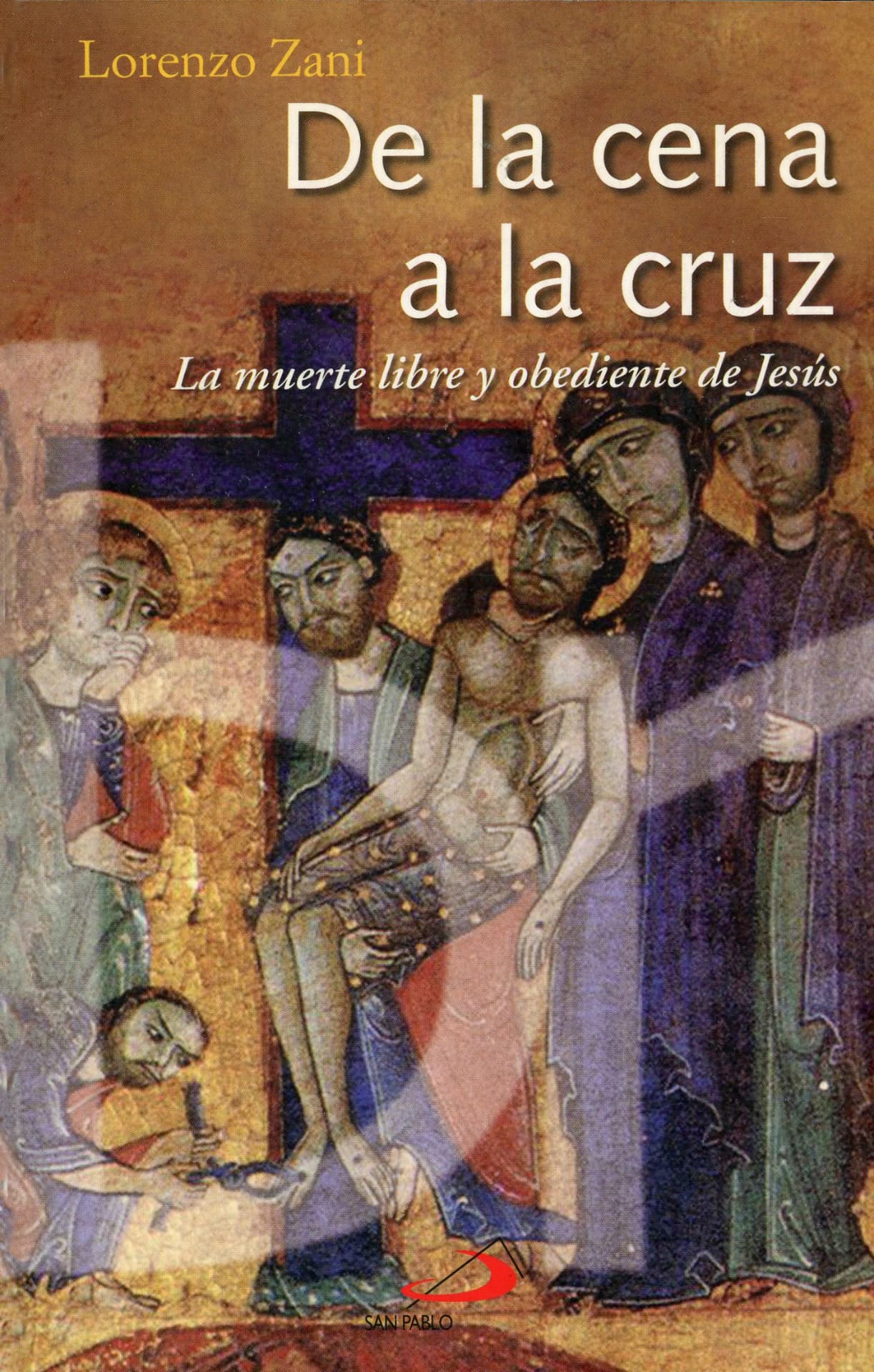 Portada del libro «De la cena a la cruz», de Lorenzo Zani