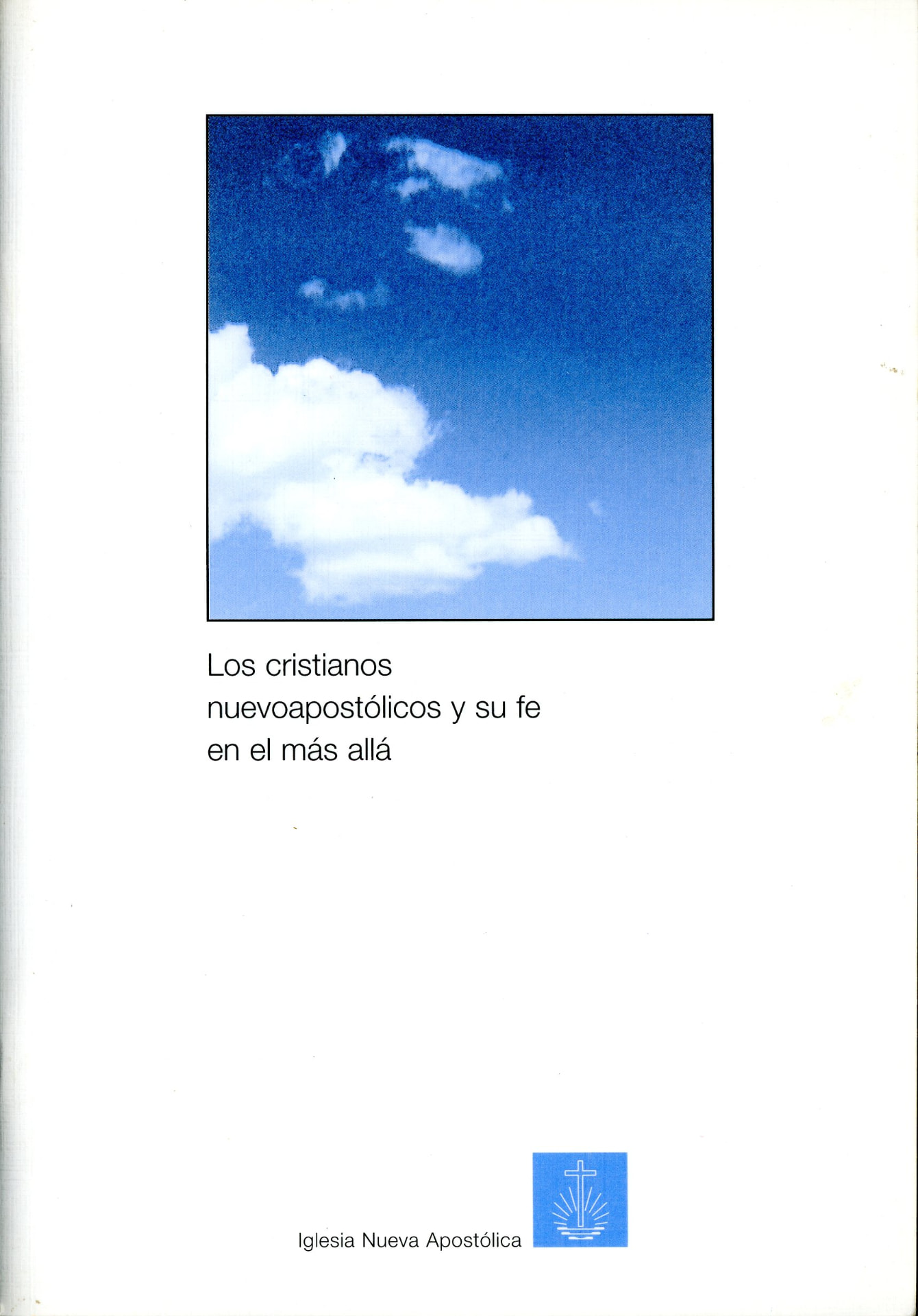 Portada del libro «Los cristianos nuevoapostólicos y su fe en el más allá», de Iglesia Nueva Apostólica