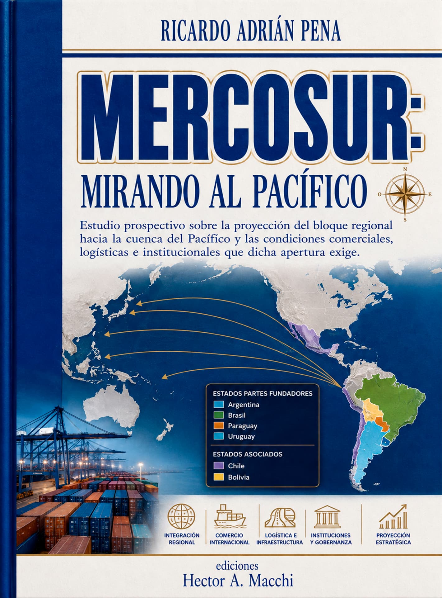 Portada de Mercosur: Mirando al Pacífico, de Ricardo Adrián Pena