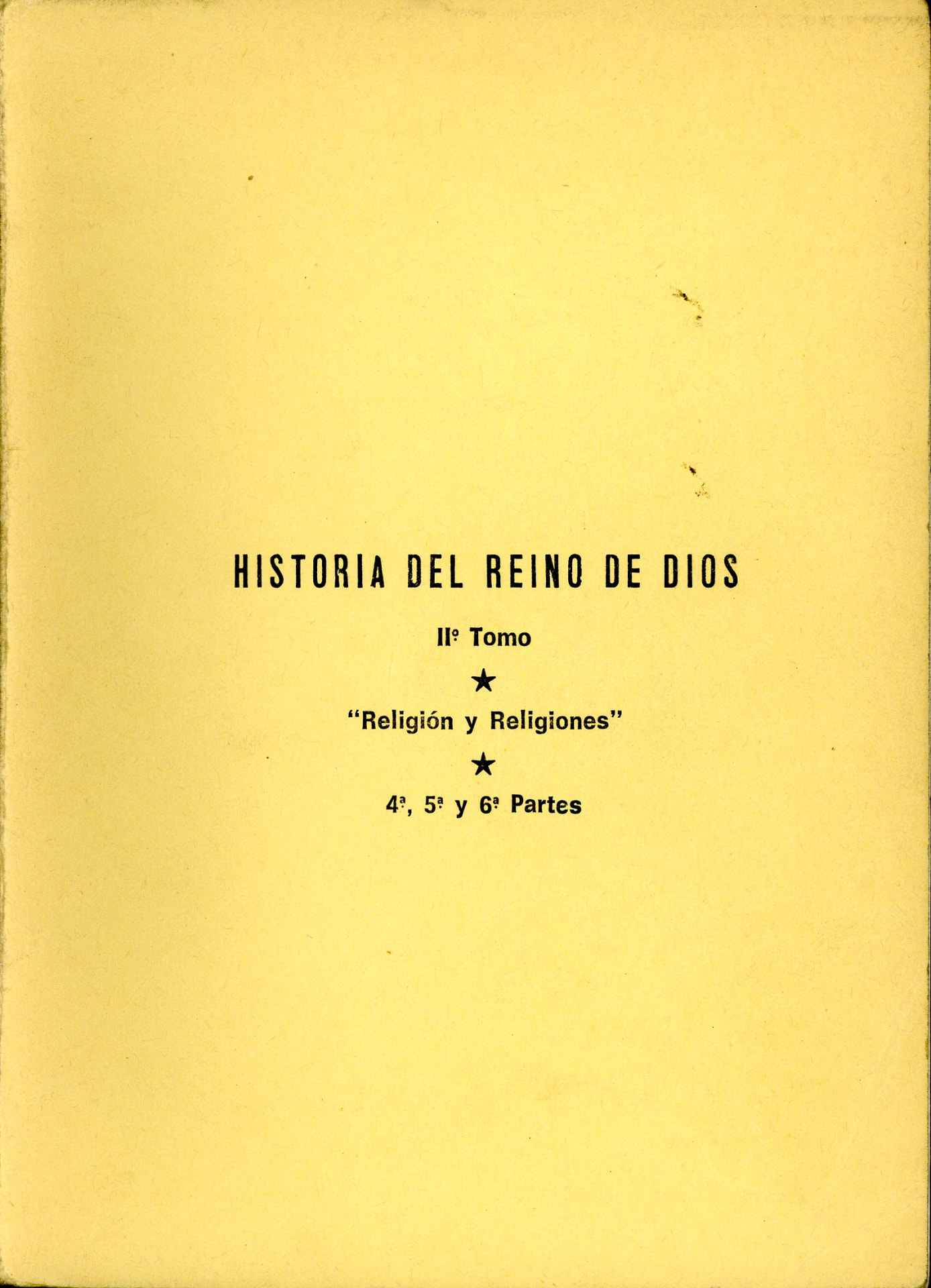 Portada del libro «Historia del Reino de Dios · Tomo II: Religión y Religiones (4ª, 5ª y 6ª Parte)», de Iglesia Nueva Apostólica