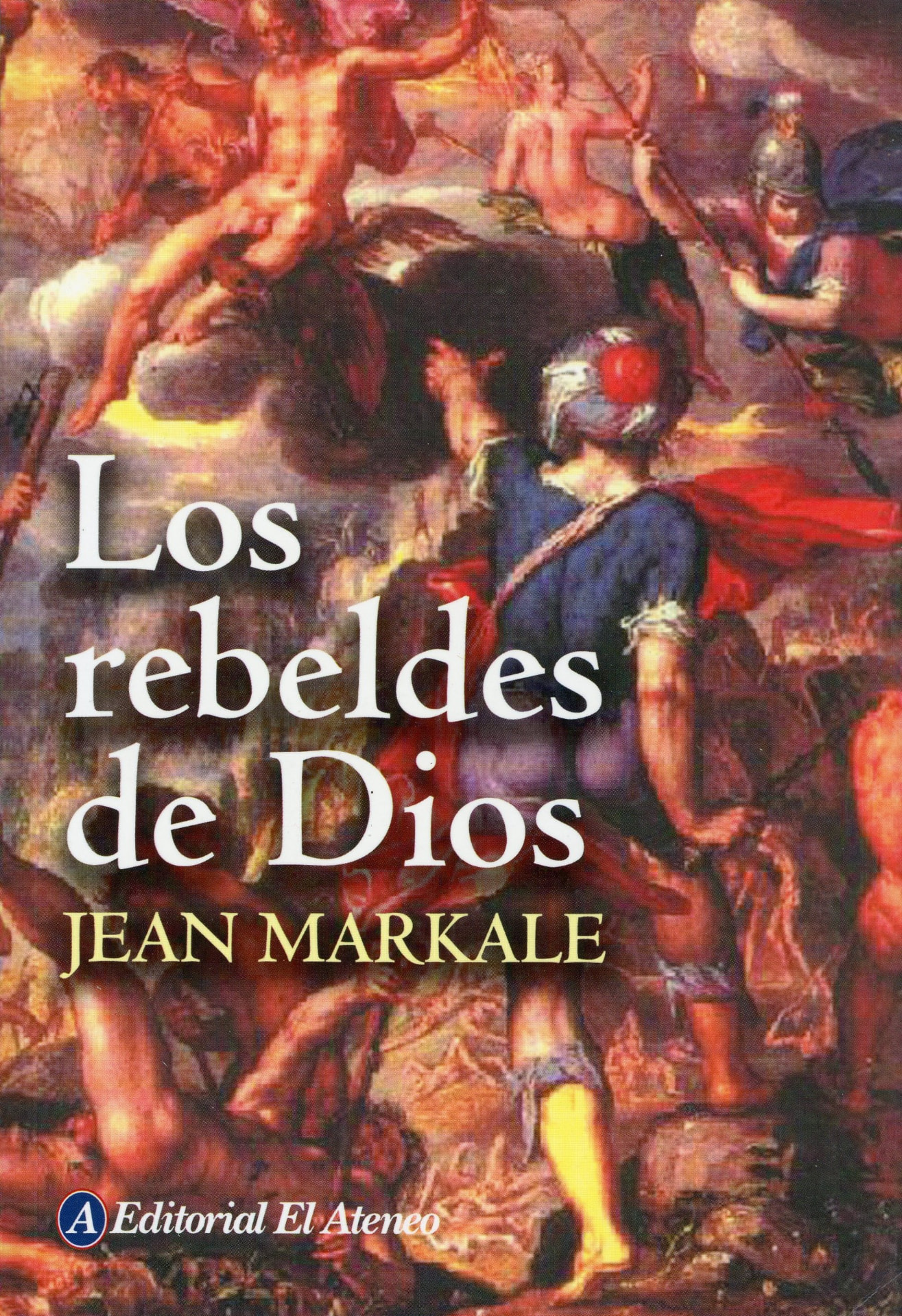 Portada del libro «Los rebeldes de Dios», de Jean Markale
