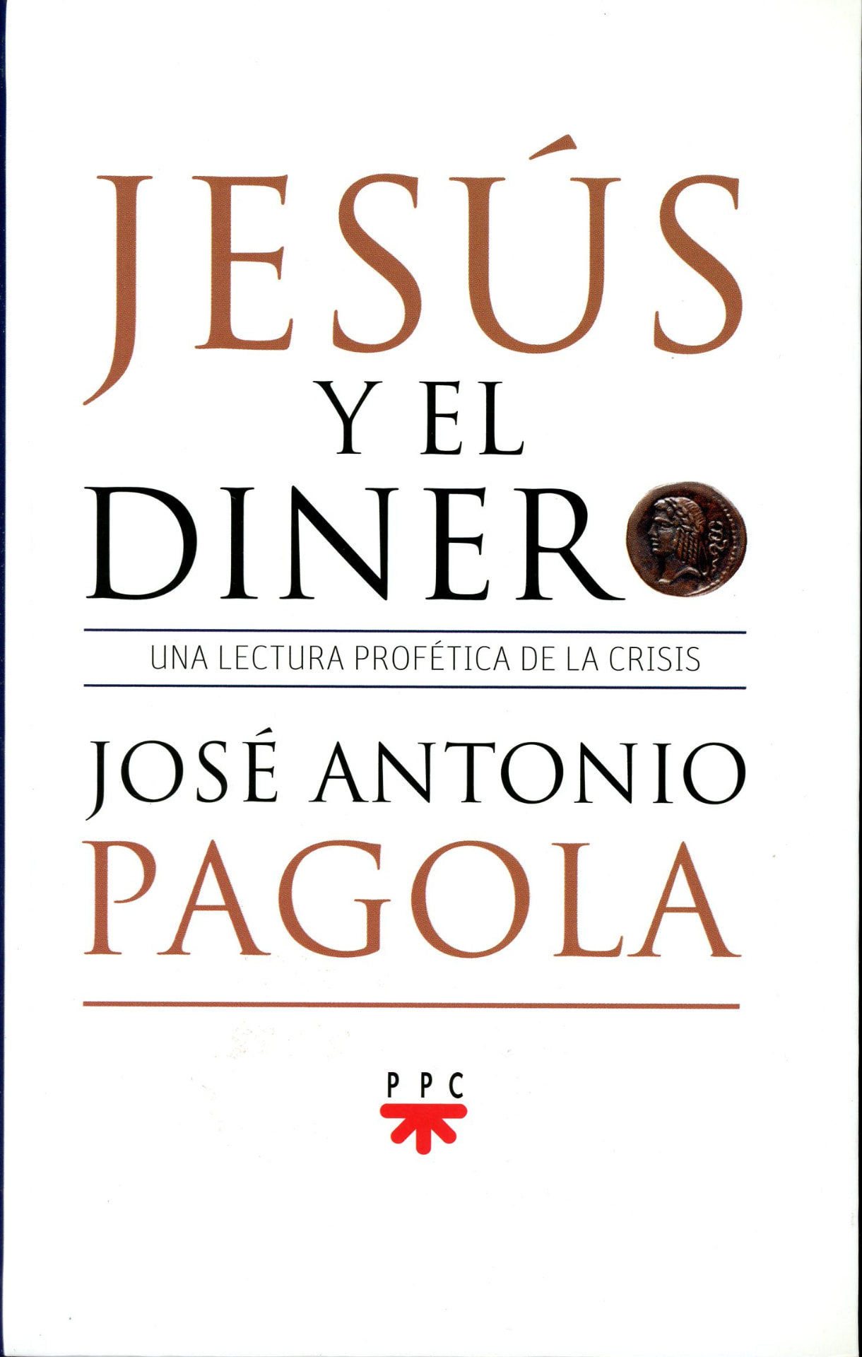 Portada del libro «Jesús y el dinero», de José Antonio Pagola