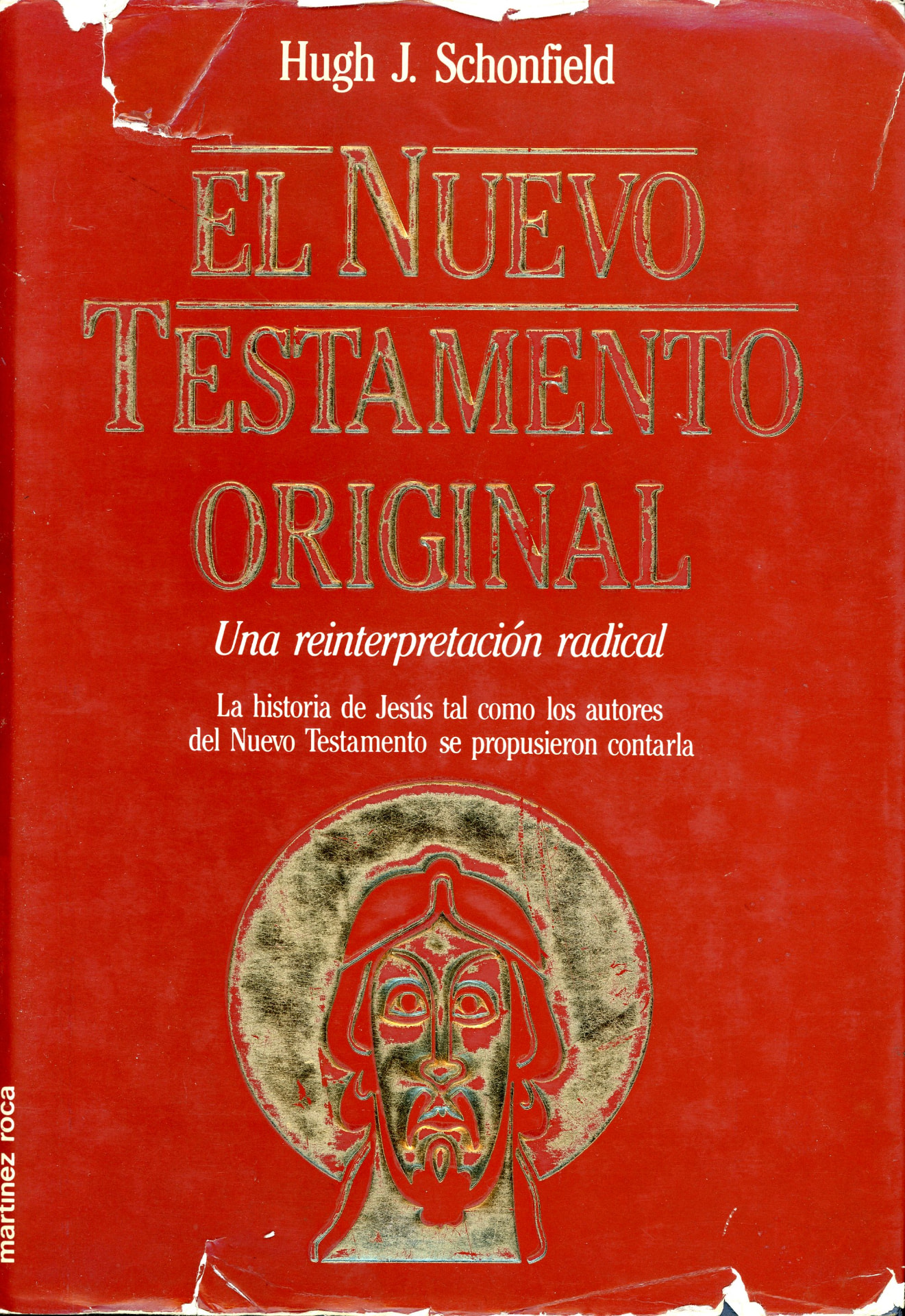 Portada del libro «El Nuevo Testamento original · Una reinterpretación radical», de Hugh J. Schonfield
