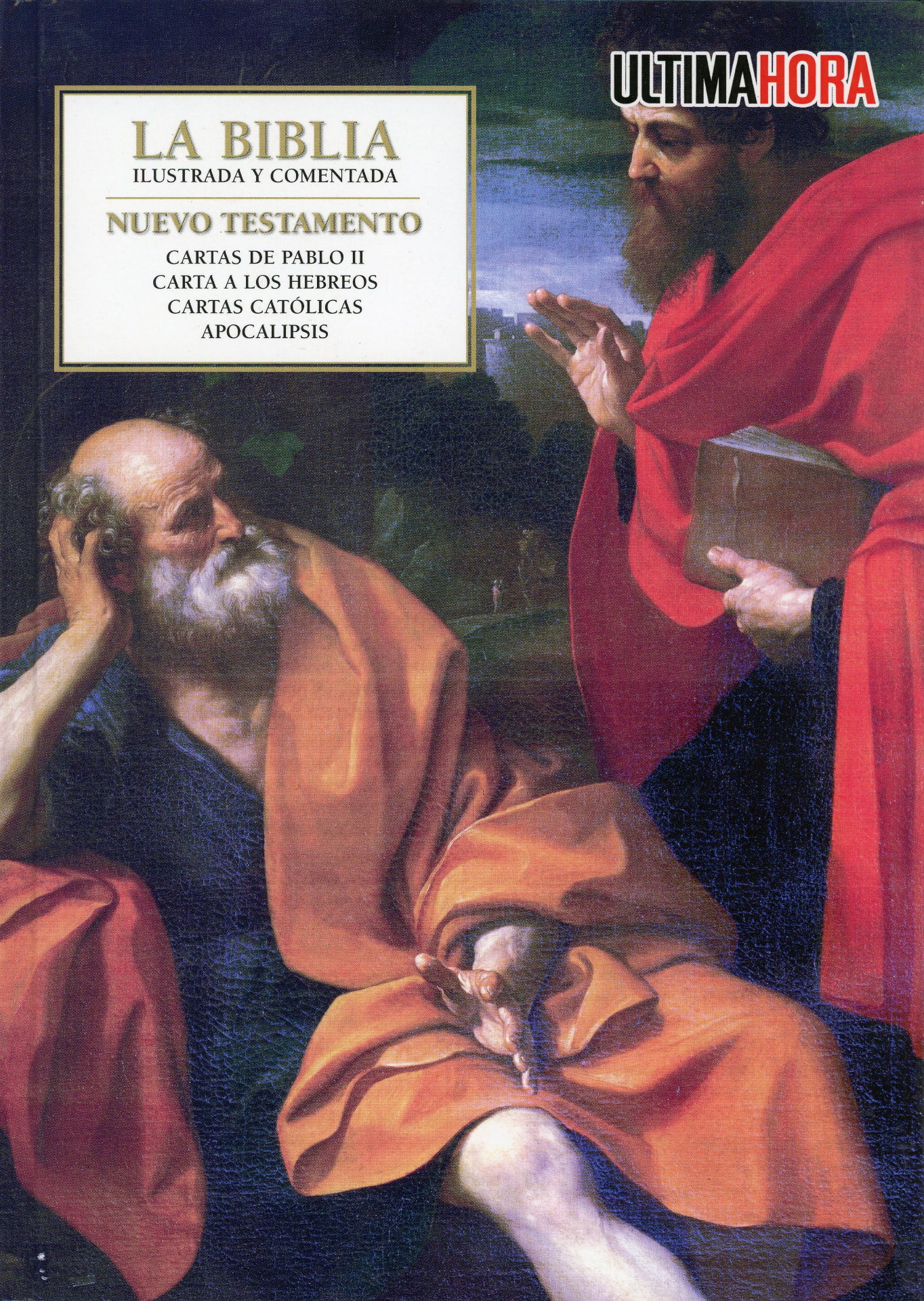 Portada del libro «La Biblia Ilustrada · Nuevo Testamento: Cartas de Pablo II, Hebreos, Cartas católicas, Apocalipsis»