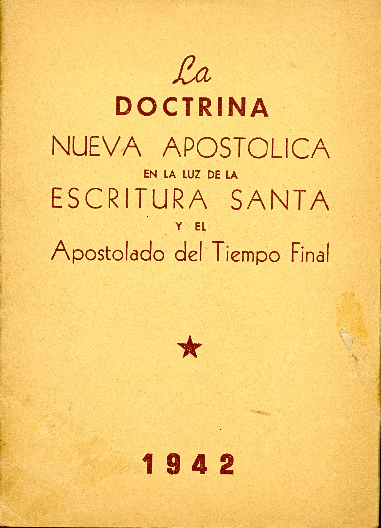 Portada del libro «La doctrina nuevoapostólica a la luz de la Escritura Santa: el Apostolado del Tiempo Final (1942)», de Iglesia Nueva Apostólica
