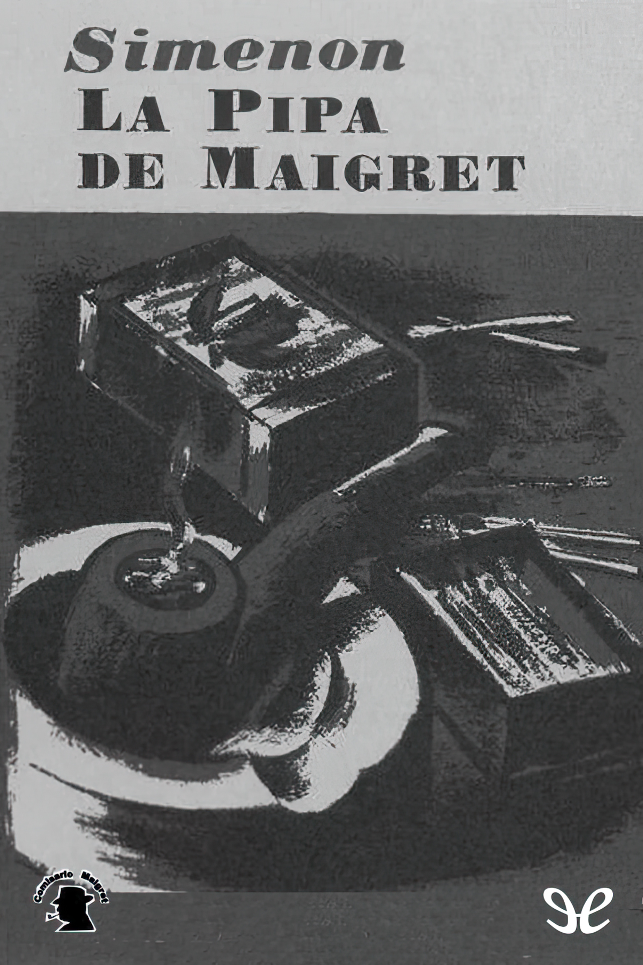 Portada del libro «La Pipa de Maigret», de Georges Simenon