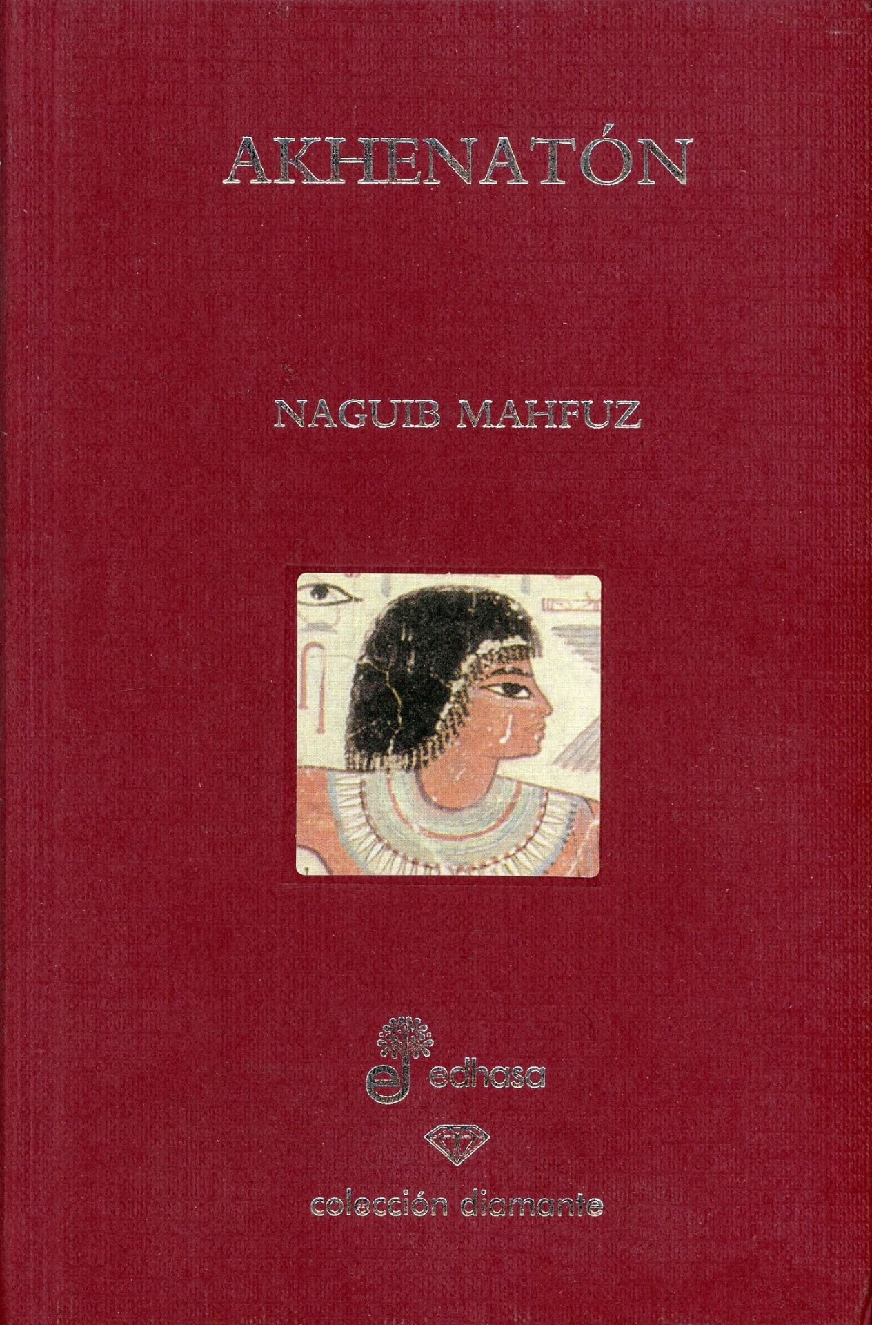 Portada del libro «Akhenatón», de Naguib Mahfuz