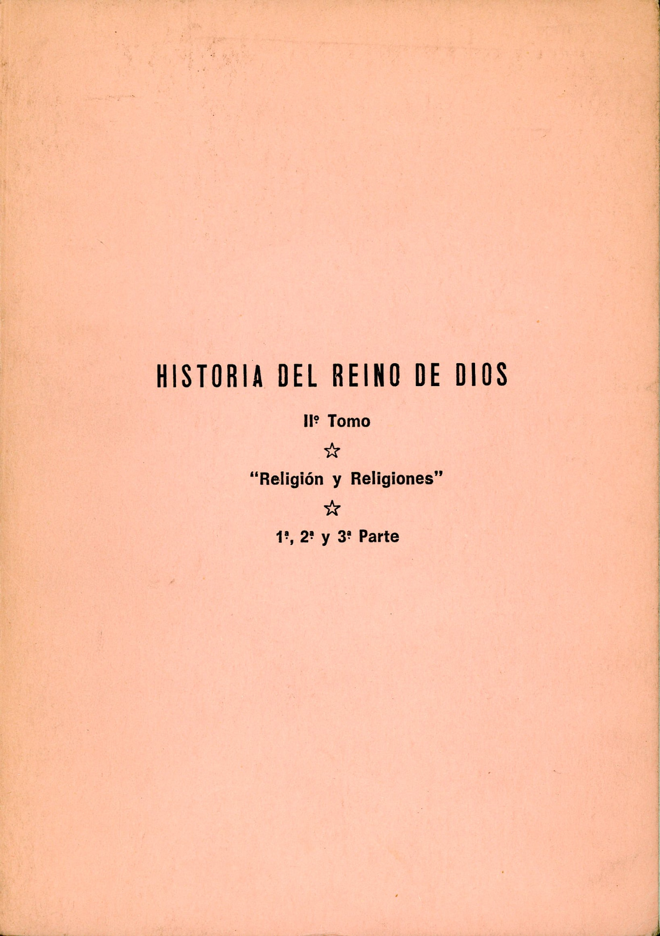 Portada del libro «Historia del Reino de Dios · Tomo II: Religión y Religiones (1ª, 2ª y 3ª Parte)», de Iglesia Nueva Apostólica