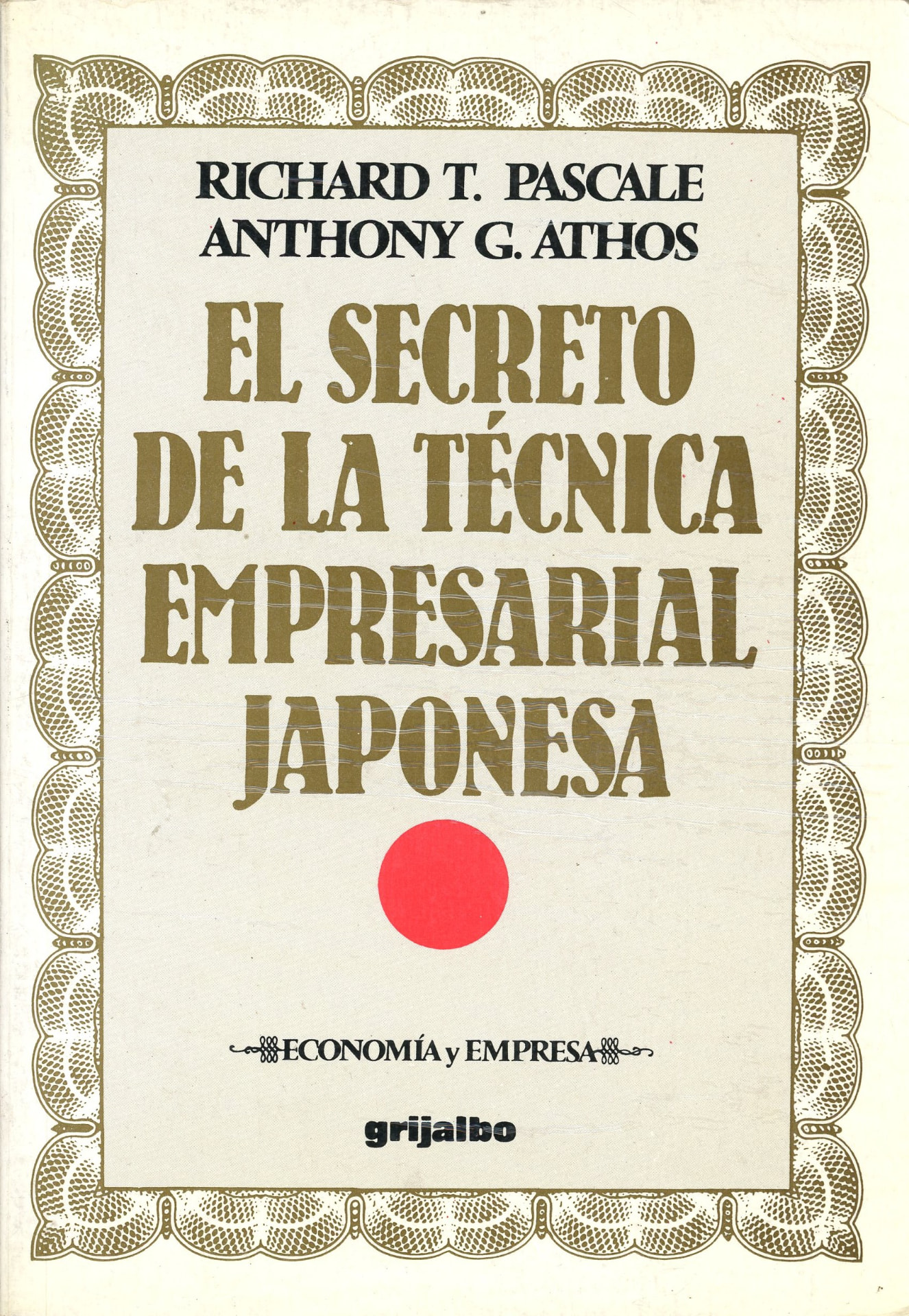 Portada del libro «El secreto de la técnica empresarial japonesa», de Richard T. Pascale y Anthony G. Athos
