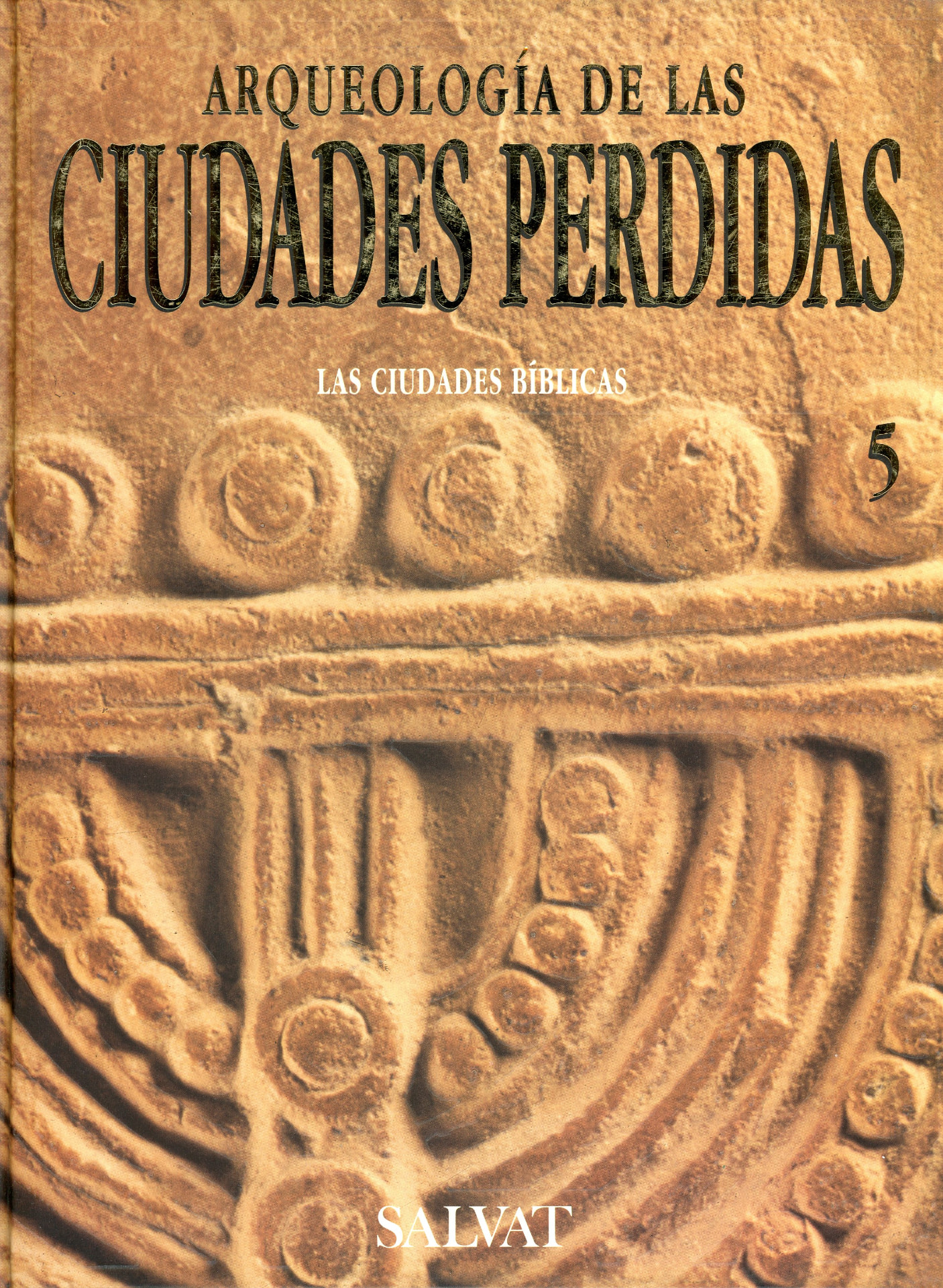 Portada del libro «Arqueología de las ciudades perdidas», de Las ciudades biblicas