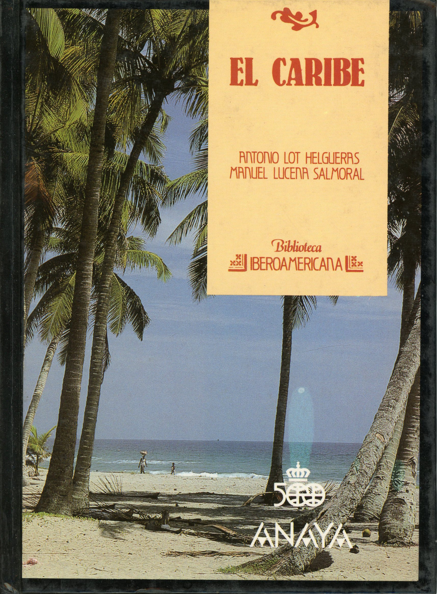 Portada del libro «El Caribe», de Antonio Lot Helgueras y Manuel Lucena Salmoral