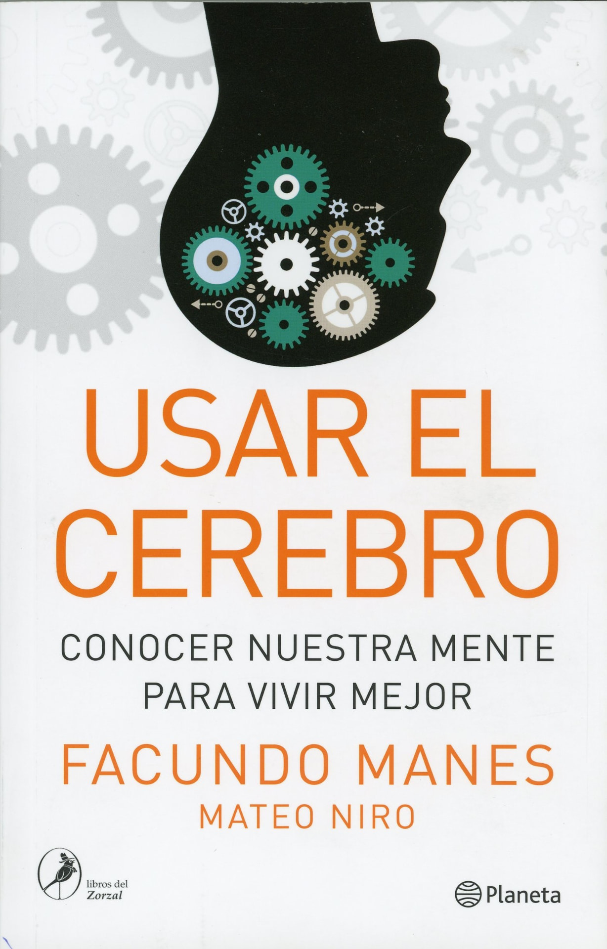 Portada del libro «Usar el cerebro», de Facundo Manes y Mateo Niro